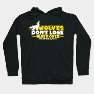 WOLVES GIFT : Wolves Don't Lose Sleep Hoodie